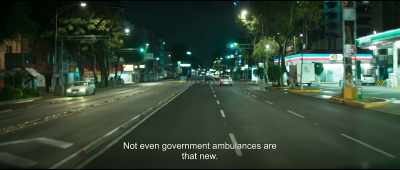 Not even government ambulances are
that new. - Midnight Family