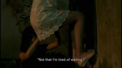 "Not that I'm tired of waiting," - The Bold, the Corrupt and the Beautiful