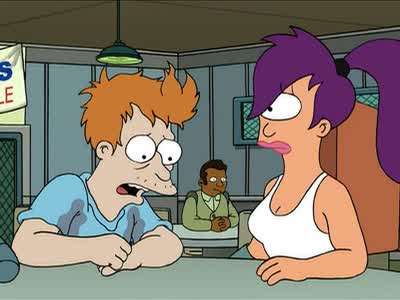 -Not you. - Futurama
