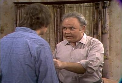 Now get away from my set - All in the Family