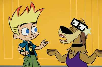 Now, I know
your sister's a dog, - Johnny Test