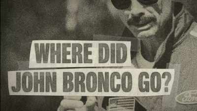 Now you see it,
now you don't. - John Bronco