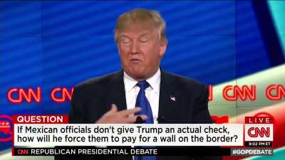 Now the wall is 10 billion to
12 billion dollars if I do it. - Trump: The Art of the Insult