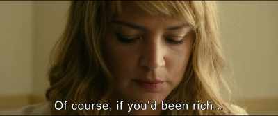 Of course, if you'd been rich, - An Impossible Love