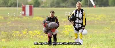 Oh, my God, I jumped out of a plane. - Up for Love