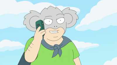 Oh, my God! Thank
you for warning me! - Koala Man