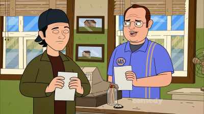 Oh, I accept it.
I also accept the fact that... - Corner Gas Animated