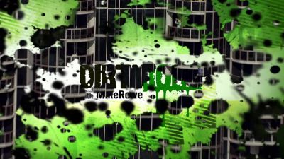 OH, NO, NO, NO. - Dirty Jobs