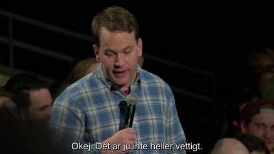 Oh, okay.
Well, that doesn't make sense also. - Mike Birbiglia: Thank God for Jokes