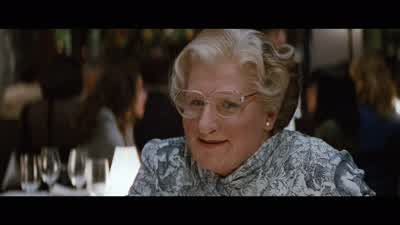 Oh, thank you very much. - Mrs  Doubtfire