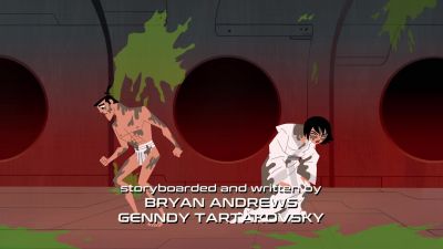 Ohh!
(BOTH SPITTING) - Samurai Jack
