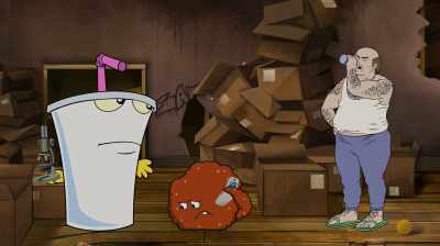 Okay, Elmer, how about you just
give me the broad strokes? - Aqua Teen Forever: Plantasm