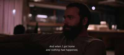 Once I got home
and nothing had happened, - The Pink Cloud
