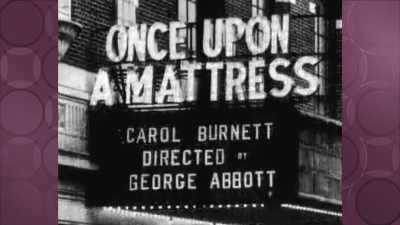-"Once Upon a Mattress" - Carol Burnett: 90 Years of Laughter + Love