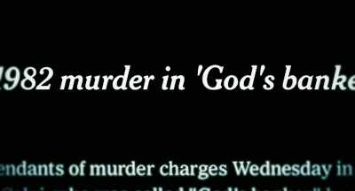 One of the things I
remember about the acquittal - Murder of God's Banker