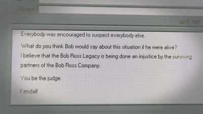 One time,
I was walking around in the warehouse. - Bob Ross: Happy Accidents, Betrayal &amp; Greed