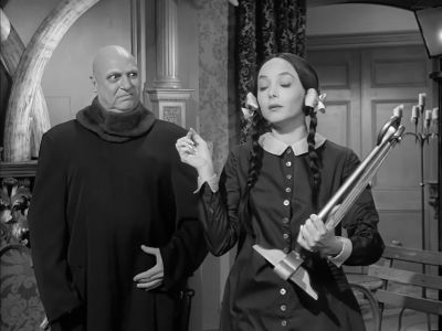 Ophelia, your
voice needs tuning. - The Addams Family