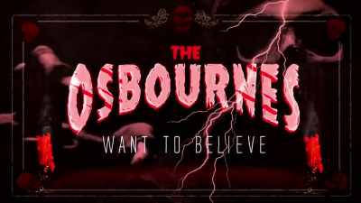 [Ozzy laughing] - The Osbournes Want to Believe