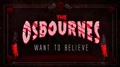 [Ozzy laughing] - The Osbournes Want to Believe