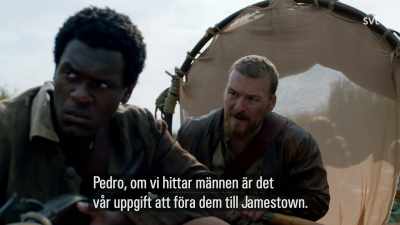 Pedro, if we find these men, - Jamestown