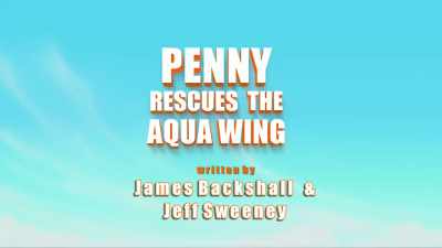 [Penny] "Penny Rescues - Top Wing