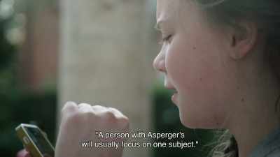 People who suffer
Asperger's syndrome - I Am Greta