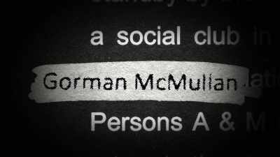 Person I was
Gorman McMullan, - No Stone Unturned