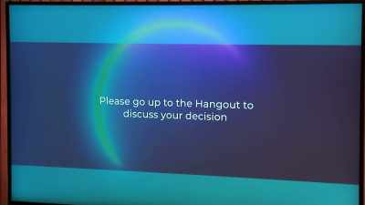 "Please go up to the Hangout
to discuss your decision." - The Circle
