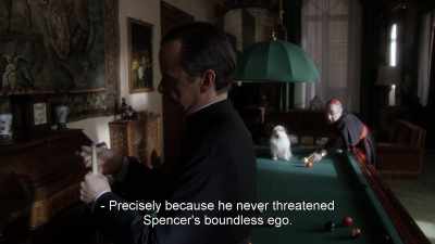 Precisely because he never
threatened Spencer's boundless ego. - The Young Pope