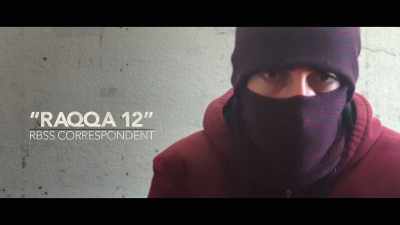 "RAQQA 12"
RBSS CORRESPONDENT - City of Ghosts