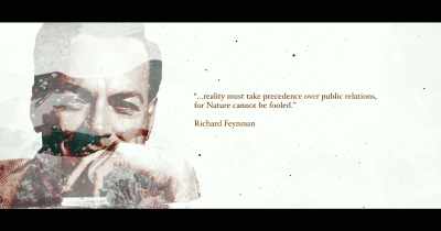 "... reality must take precedence over public
 relations, for Nature cannot be fooled."
Richard Feynman - The End of Quantum Reality