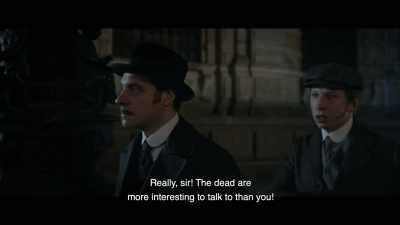 Really, sir! The dead are
more interesting to talk to than you! - The Ninth