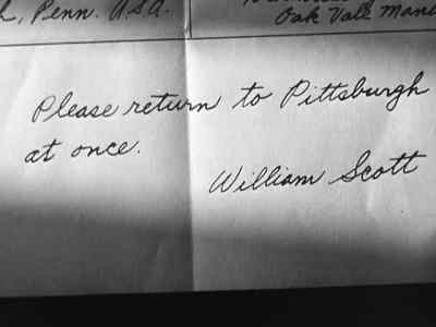 Return to Pittsburg immediately.
William Scott - The Valley of Decision