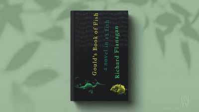 Richard Flanagan's
'Gould's Book of Fish' - Books That Made Us
