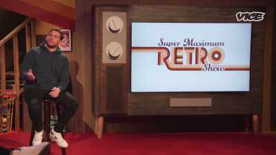 - Right?
[laughter] - Super Maximum Retro Show