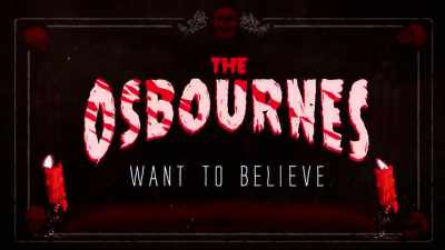 [rock music playing] - The Osbournes Want to Believe
