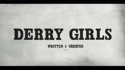 [rock music] - Derry Girls