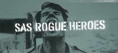 ROGUE HEROES - SAS: Rogue Heroes