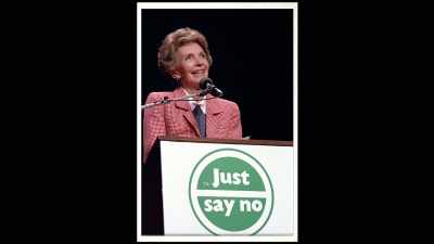 [Ron Reagan] "Just say no." - First Ladies