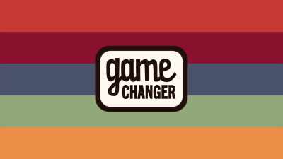 - [Sam] Get ready for a "Game Changer." - Game Changer