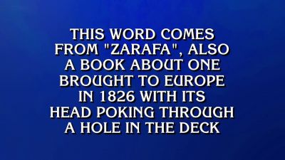 Sam.
- What is giraffe? - Jeopardy! Masters