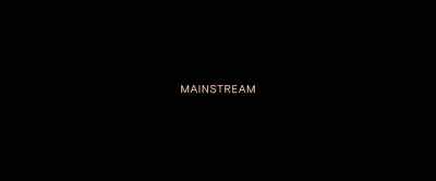 ♪ Seeing it fell down ♪ - Mainstream
