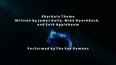 ♪ Sharkula ♪ - Sharkula