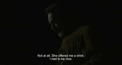 She bought me a drink.
I had to be nice. - Deerskin