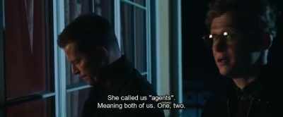 She called us "agents".
Meaning both of us. One, two. - Hot Dog