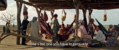 She's the one you have to persuade. - Birds of Passage