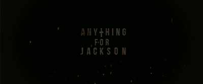 Shh! Shh! - Anything for Jackson