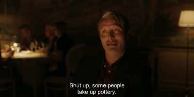 Shut up, some people take up pottery. - Another Round