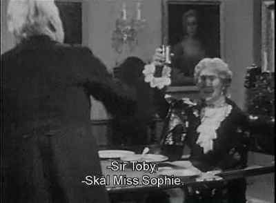 -Sir Toby.
-Cheerio, Miss Sophie. - Dinner for One