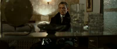 Sit down. - Quantum of Solace